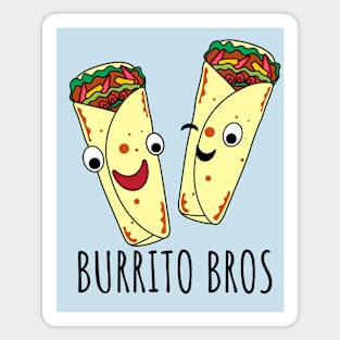 Burrito Bros Funny Burrito Brothers Magnet